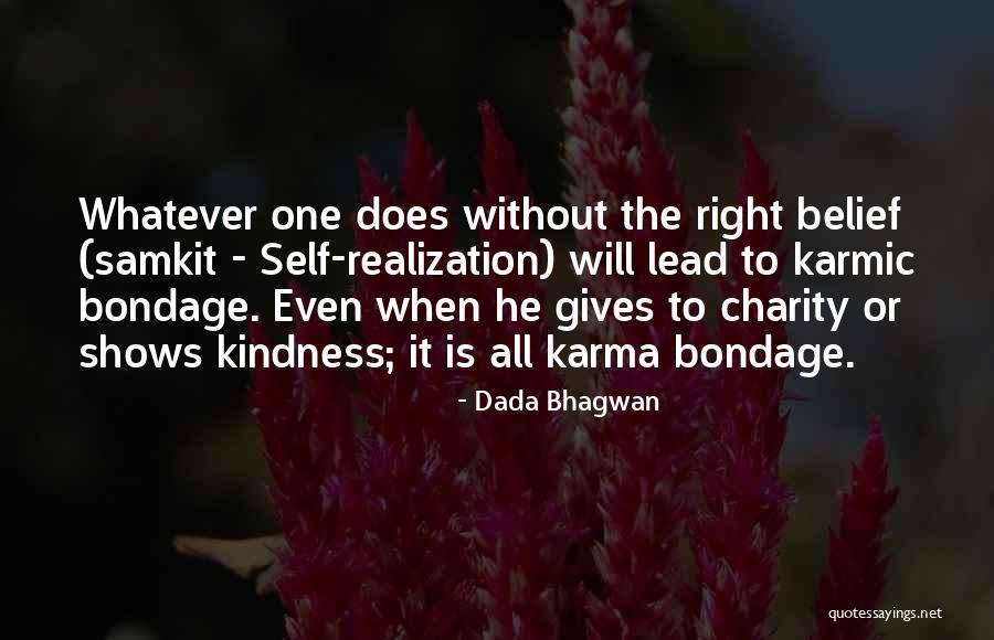 Karma Spiritual Quotes By Dada Bhagwan Karma Spiritual Quotes By Dada Bhagwan