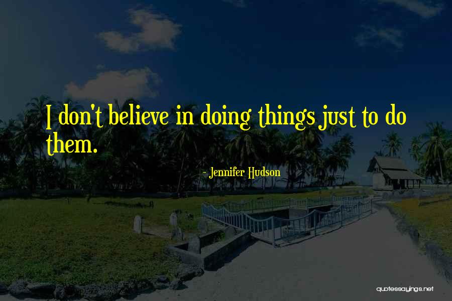 Karmabhumi Quotes By Jennifer Hudson Karmabhumi Quotes By Jennifer Hudson