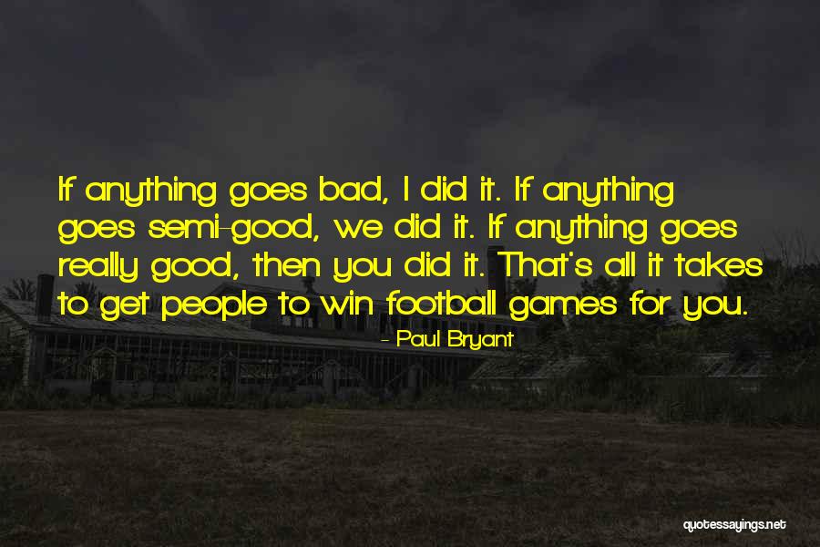 Karmakar Mandal Mp Quotes By Paul Bryant Karmakar Mandal Mp Quotes By Paul Bryant