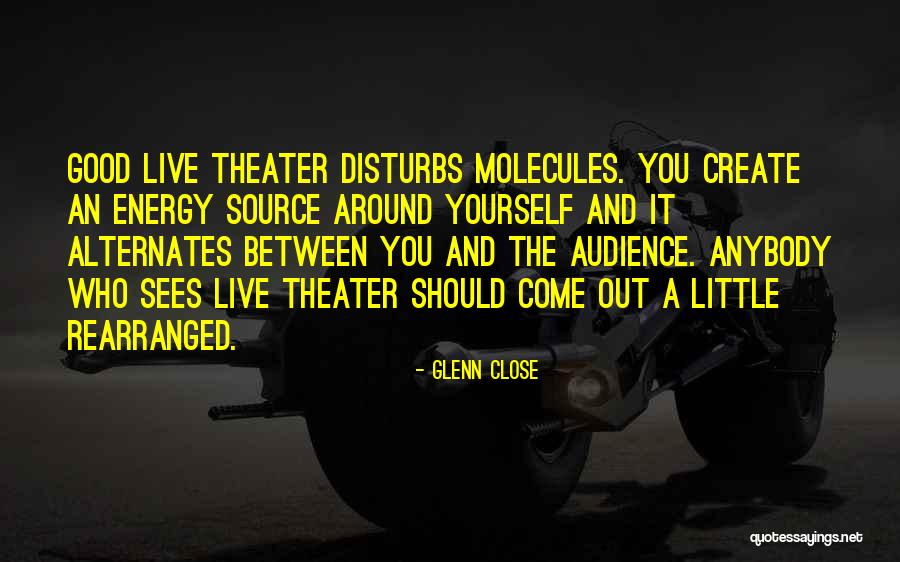 Karmanasha Quotes By Glenn Close Karmanasha Quotes By Glenn Close