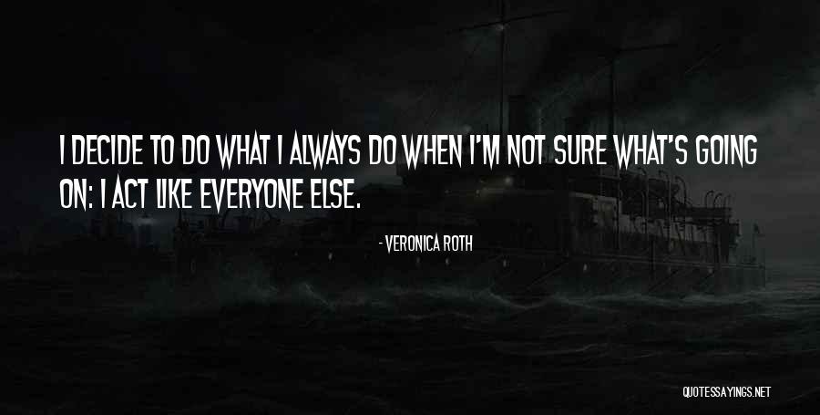 Karmanova Quotes By Veronica Roth Karmanova Quotes By Veronica Roth