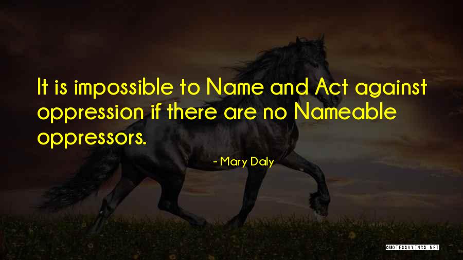 Karmapa Thaye Quotes By Mary Daly Karmapa Thaye Quotes By Mary Daly