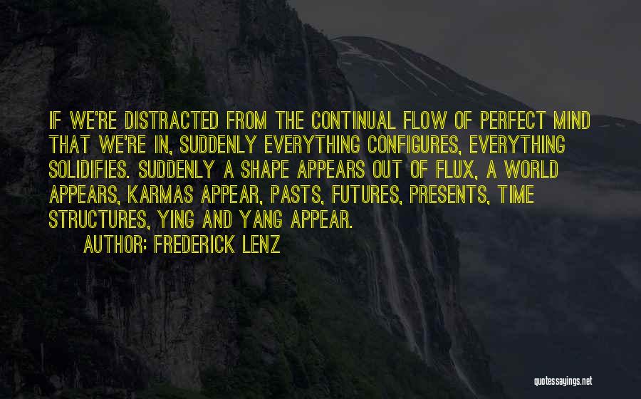 Karmas Quotes By Frederick Lenz