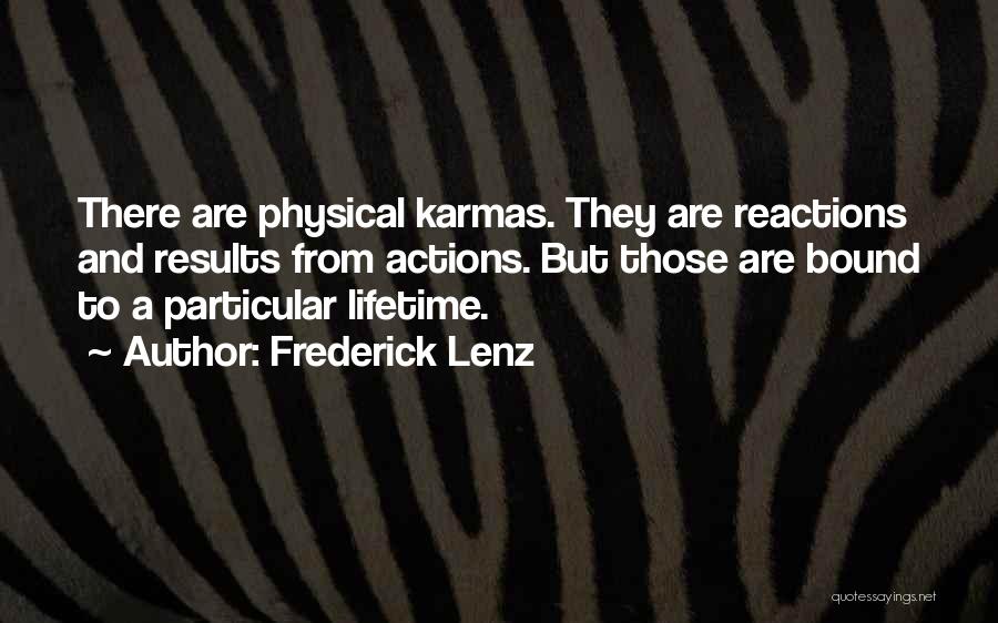 Karmas Quotes By Frederick Lenz