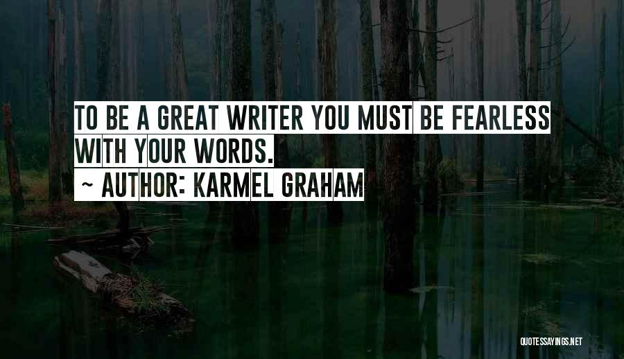 Karmel Graham Quotes 1876374