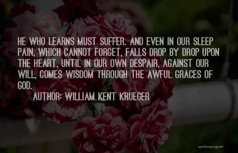 Karmello King Quotes By William Kent Krueger