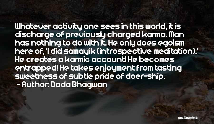 Karmic Account Quotes By Dada Bhagwan