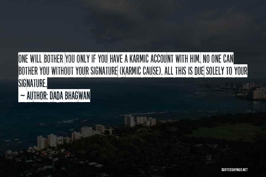 Karmic Account Quotes By Dada Bhagwan