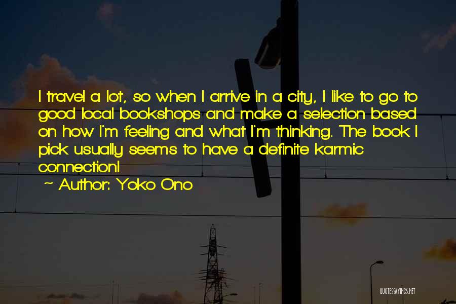 Karmic Connection Quotes By Yoko Ono