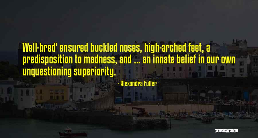 Karmic Doctrine Quotes By Alexandra Fuller Karmic Doctrine Quotes By Alexandra Fuller