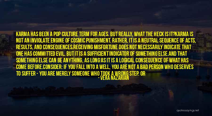 Karmic Justice Quotes By Vera Nazarian Karmic Justice Quotes By Vera Nazarian
