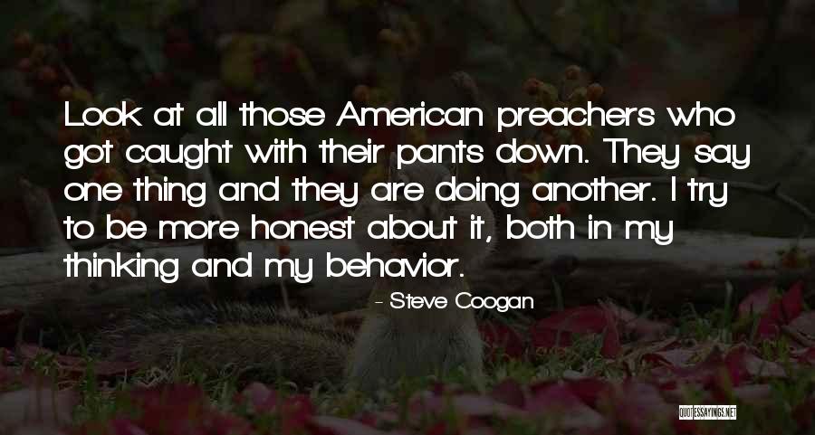 Karmic Relationship Quotes By Steve Coogan Karmic Relationship Quotes By Steve Coogan