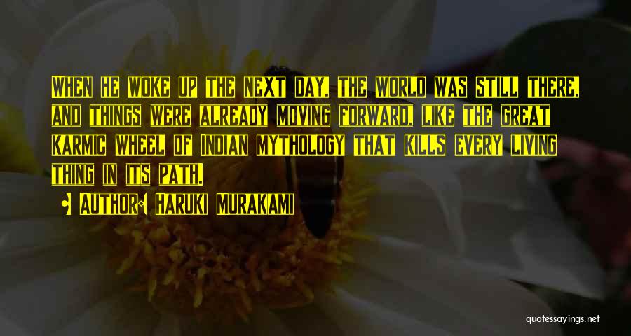 Karmic Wheel Quotes By Haruki Murakami