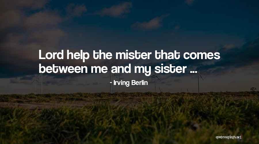 Karmine Wormley Quotes By Irving Berlin Karmine Wormley Quotes By Irving Berlin