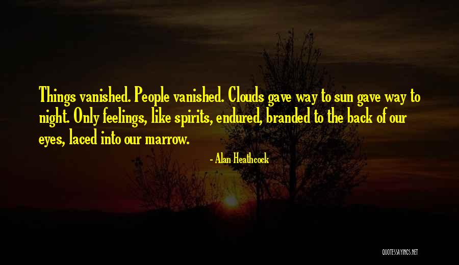 Karna Das Quotes By Alan Heathcock Karna Das Quotes By Alan Heathcock