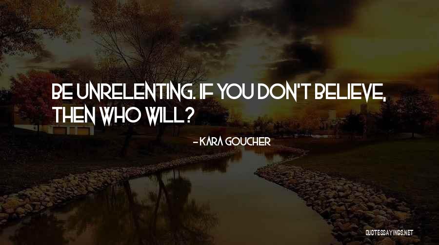 Karnage Performance Quotes By Kara Goucher Karnage Performance Quotes By Kara Goucher