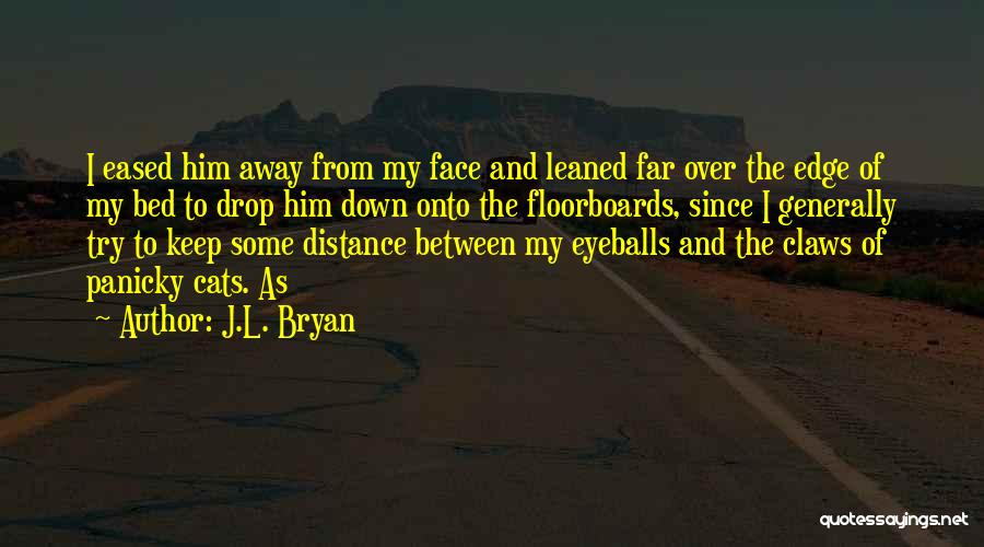 Karnali Blues Quotes By J.L. Bryan