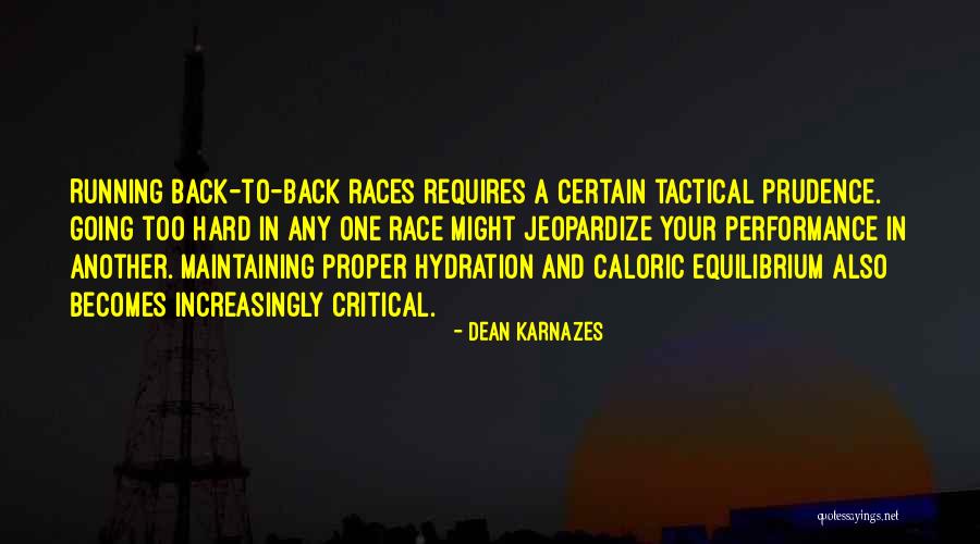 Karnazes Dean Quotes By Dean Karnazes Karnazes Dean Quotes By Dean Karnazes