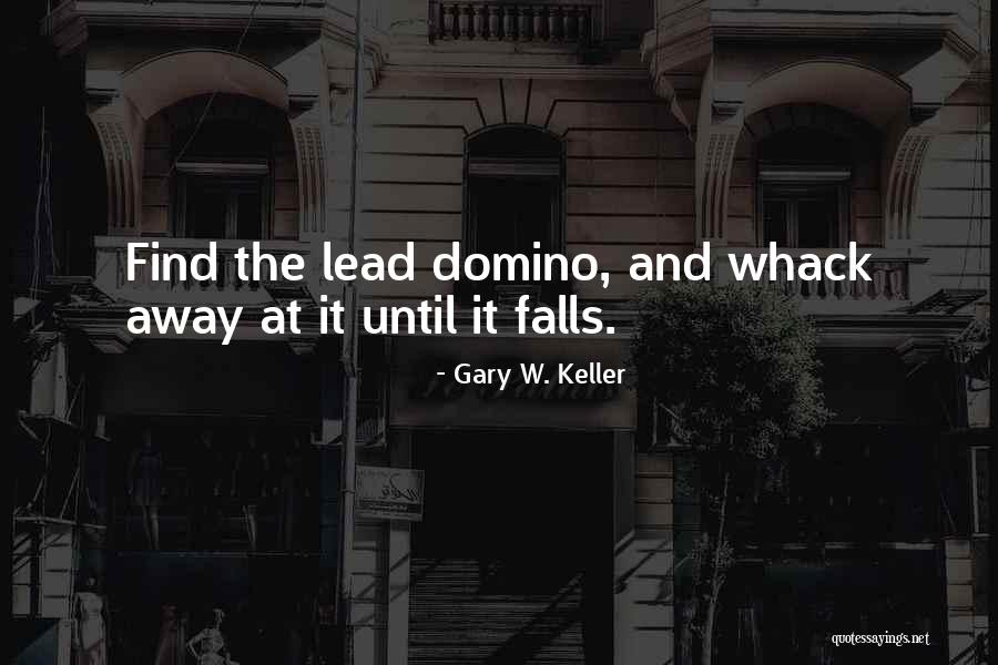 Karndash Quotes By Gary W. Keller Karndash Quotes By Gary W. Keller