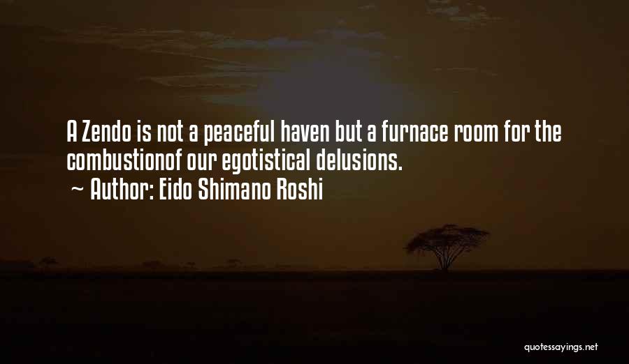 Karneval Yogi Quotes By Eido Shimano Roshi