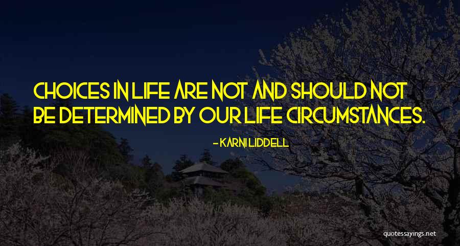 Karni Liddell Quotes 402742