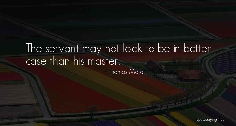 Karnish Quotes By Thomas More Karnish Quotes By Thomas More