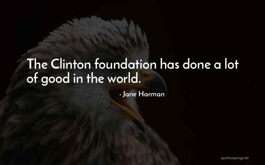 Karnya Quotes By Jane Harman