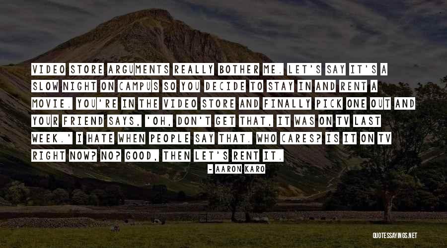 Karo Quotes By Aaron Karo Karo Quotes By Aaron Karo