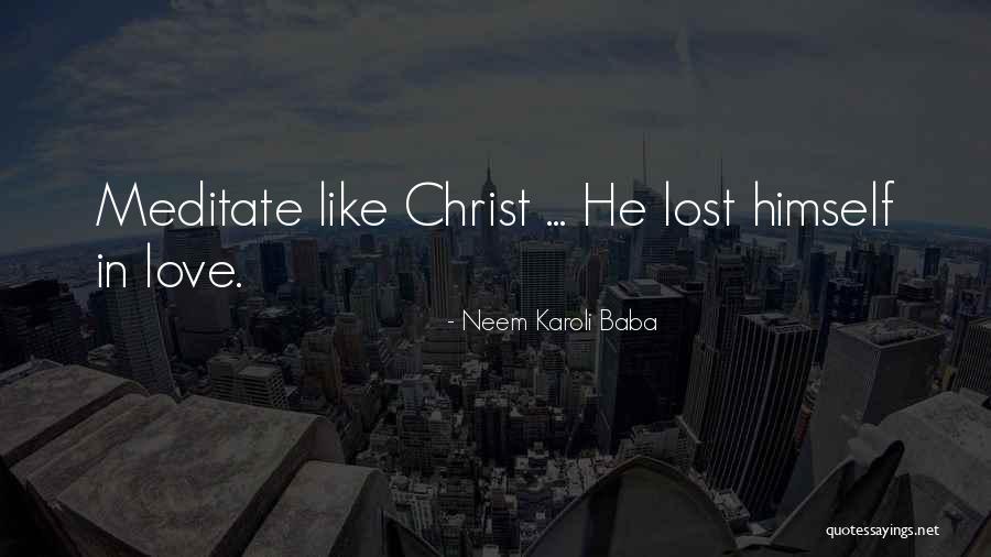 Karoli Baba Quotes By Neem Karoli Baba Karoli Baba Quotes By Neem Karoli Baba