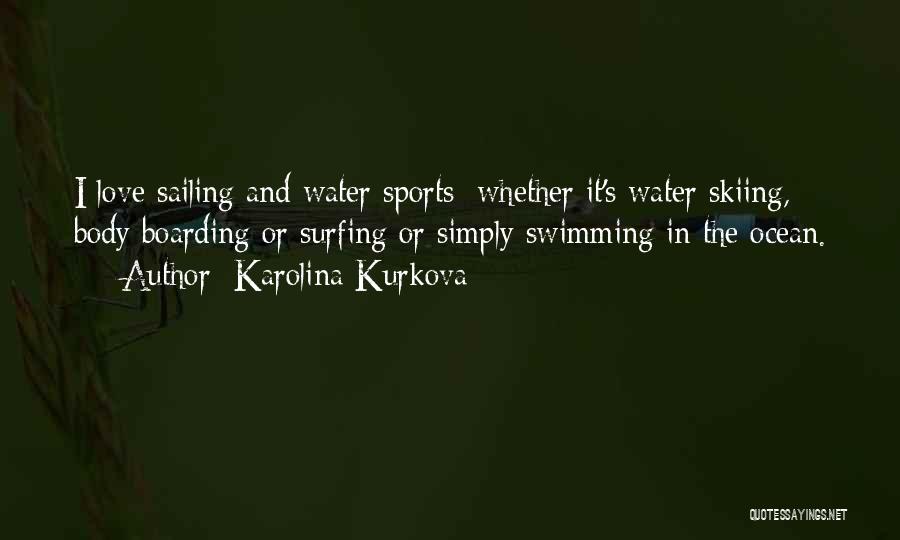 Karolina Kurkova Quotes 1199094