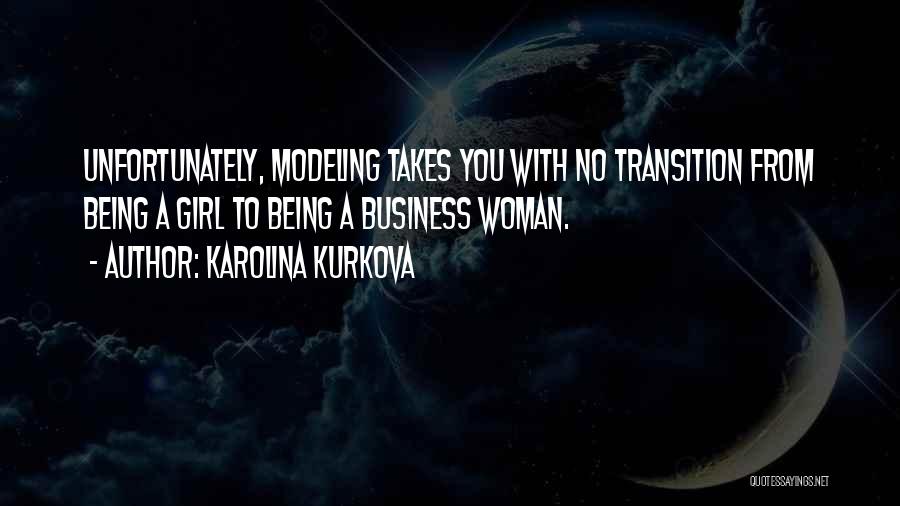 Karolina Kurkova Quotes 1541276