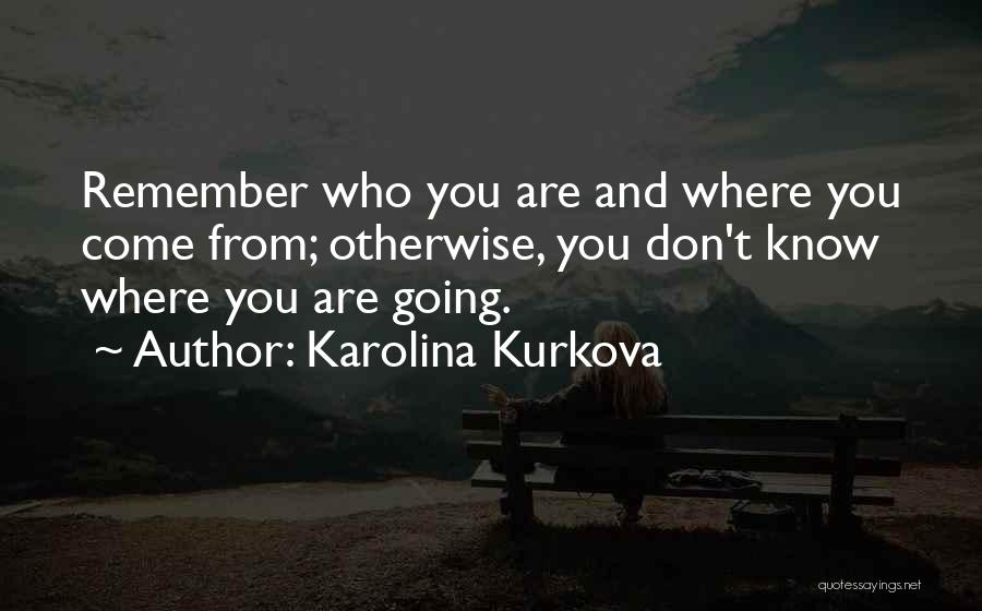 Karolina Kurkova Quotes 678584