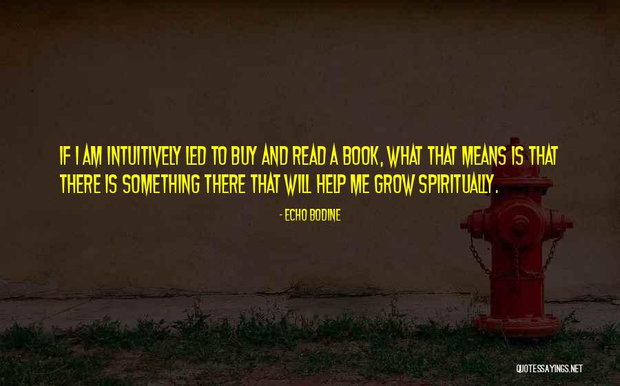 Karolou 8 Quotes By Echo Bodine Karolou 8 Quotes By Echo Bodine