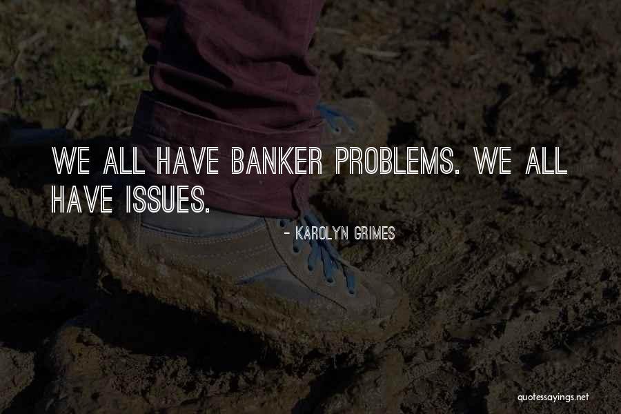 Karolyn Quotes By Karolyn Grimes Karolyn Quotes By Karolyn Grimes