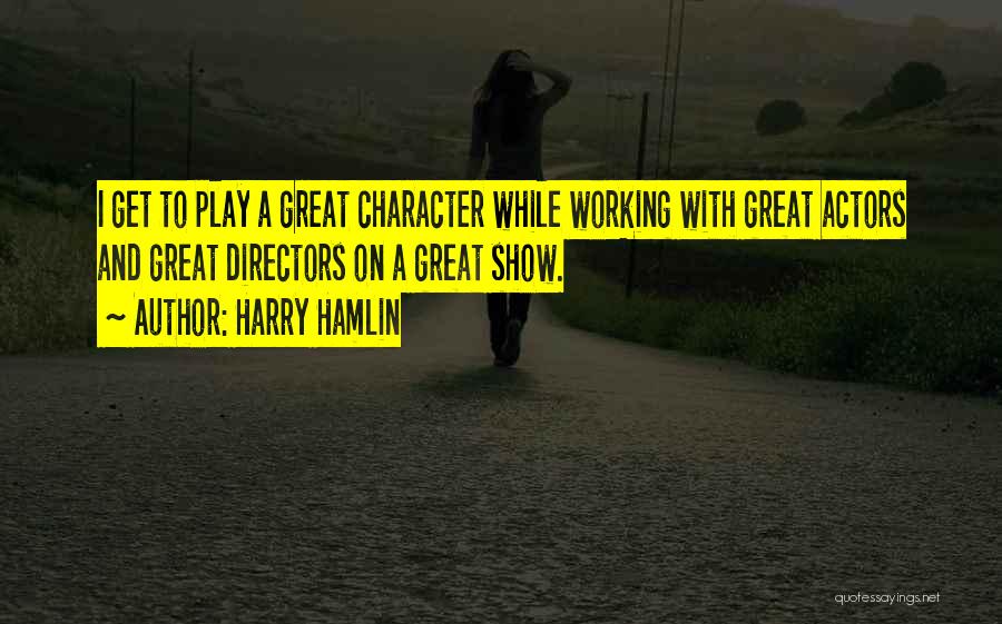 Karonie Quotes By Harry Hamlin