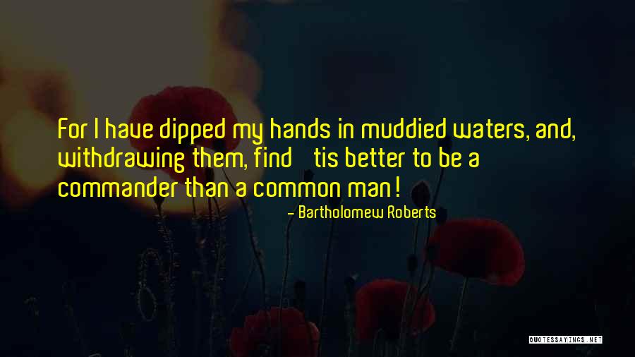 Karoub Quotes By Bartholomew Roberts Karoub Quotes By Bartholomew Roberts