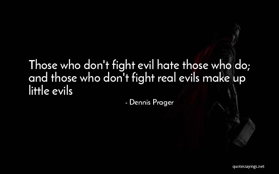 Karowa Quotes By Dennis Prager Karowa Quotes By Dennis Prager