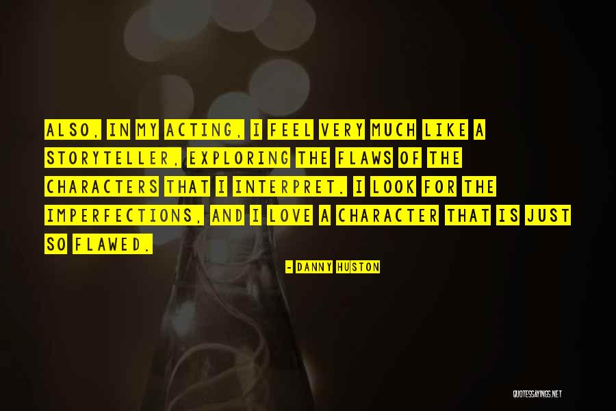 Karpati Kolac Quotes By Danny Huston Karpati Kolac Quotes By Danny Huston