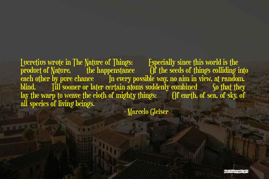Karpelin Quotes By Marcelo Gleiser Karpelin Quotes By Marcelo Gleiser