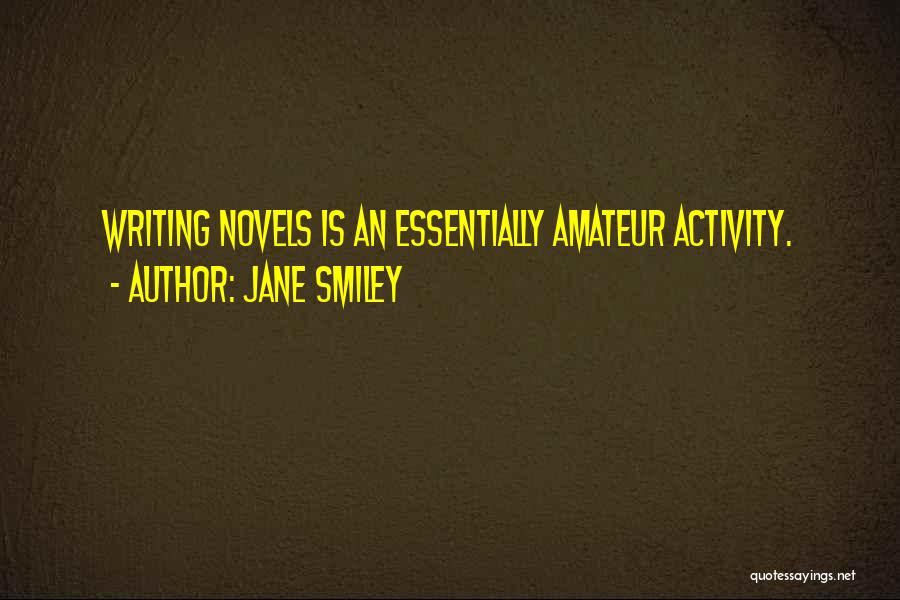 Karpet Permadani Quotes By Jane Smiley