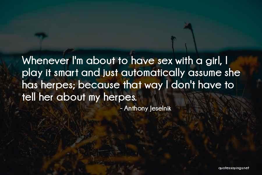 Karpinski Colaresi Quotes By Anthony Jeselnik Karpinski Colaresi Quotes By Anthony Jeselnik