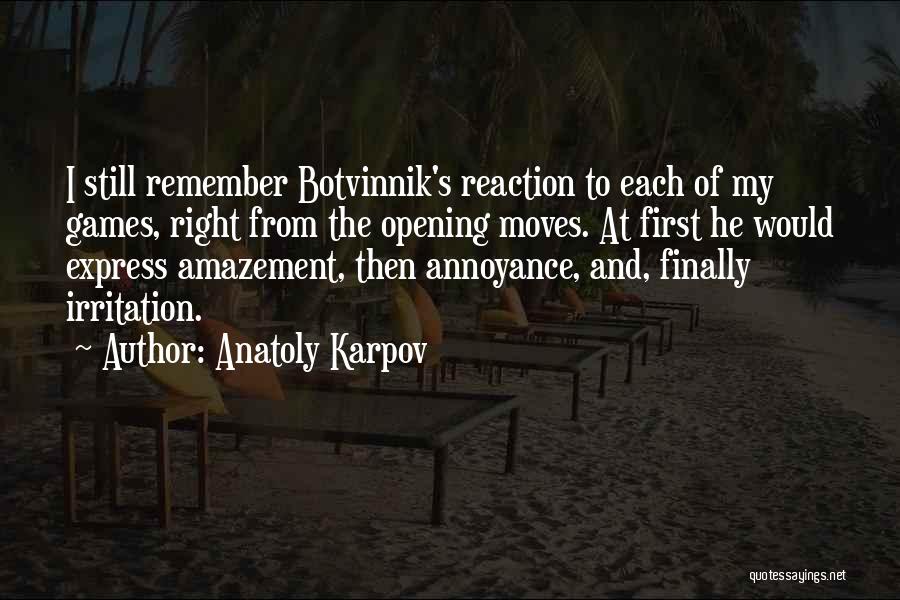 Karpov Quotes By Anatoly Karpov