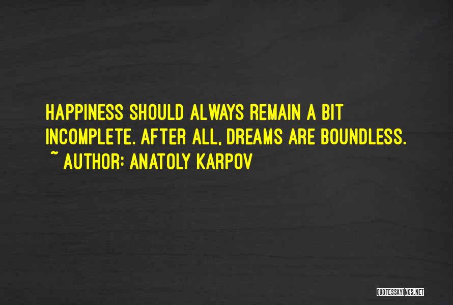 Karpov Quotes By Anatoly Karpov