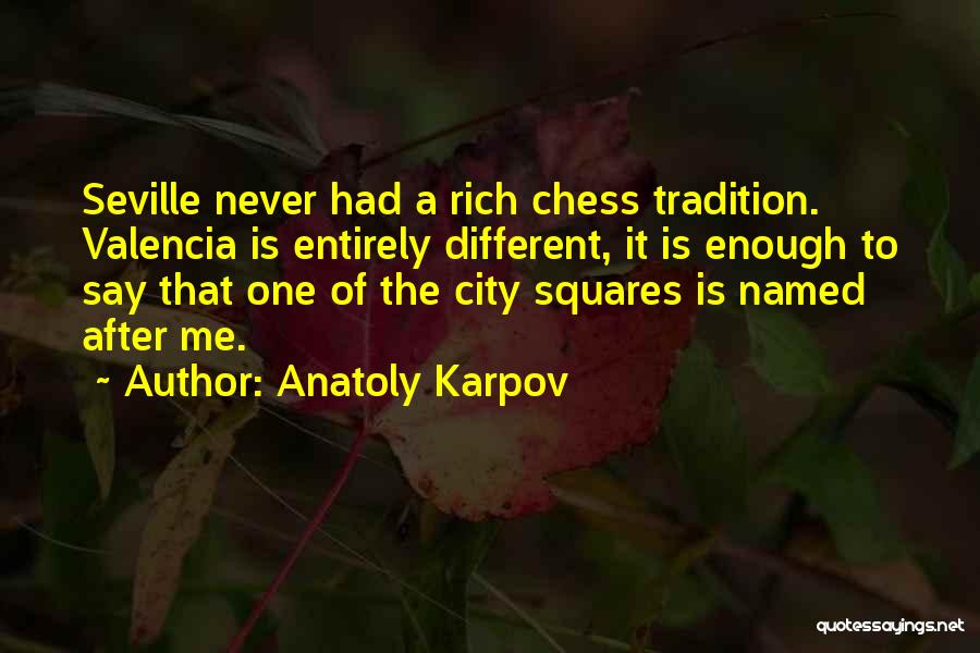 Karpov Quotes By Anatoly Karpov