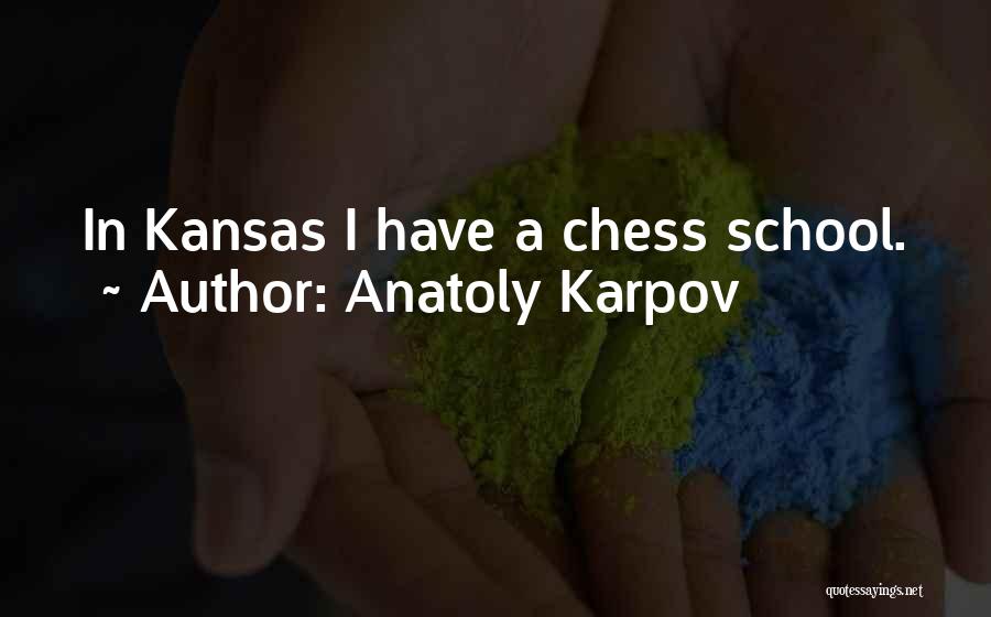 Karpov Quotes By Anatoly Karpov