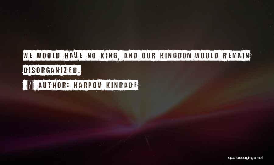 Karpov Quotes By Karpov Kinrade