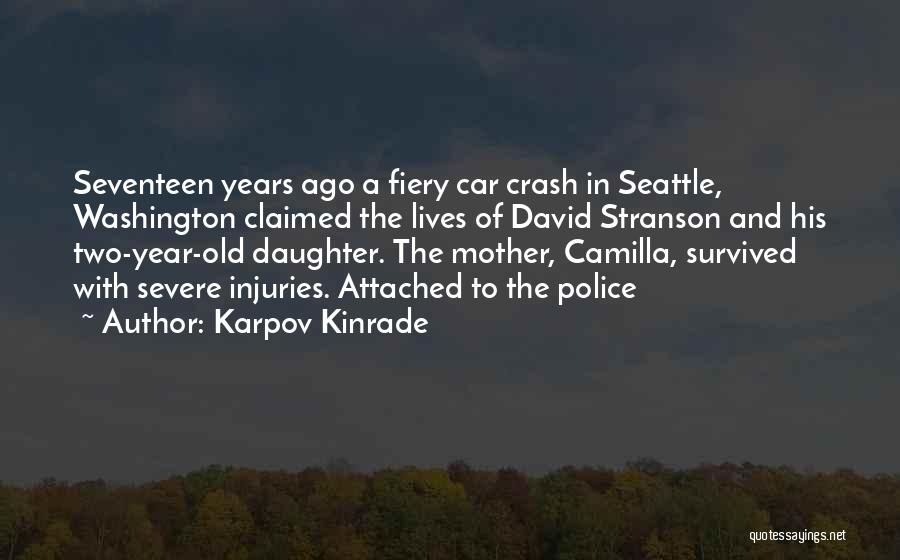 Karpov Quotes By Karpov Kinrade