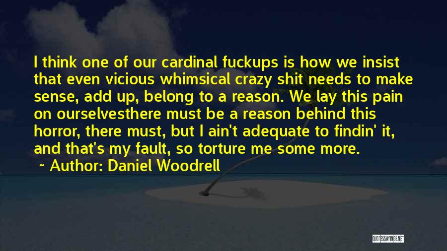 Karpuzcu Quotes By Daniel Woodrell