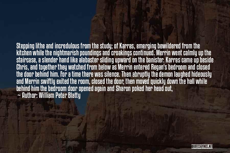 Karras Quotes By William Peter Blatty