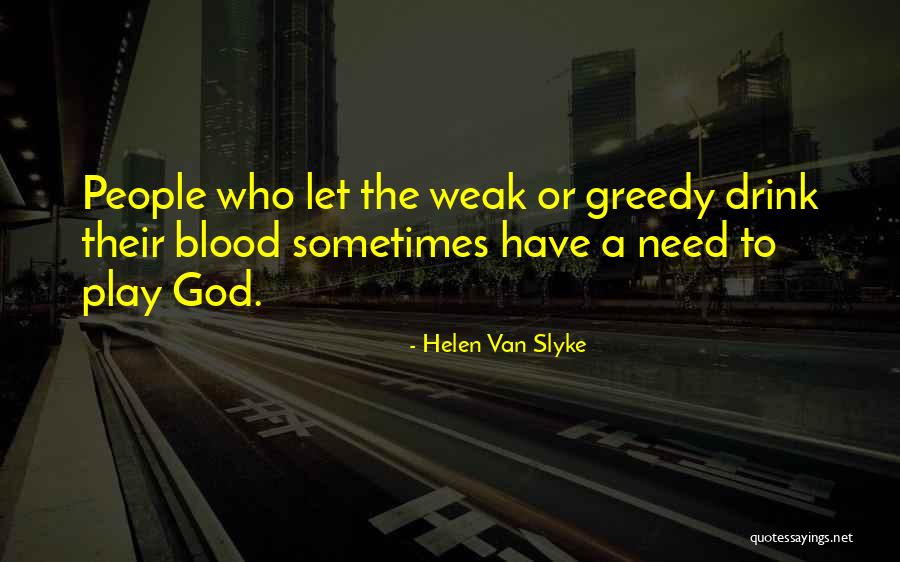 Karreaux Quotes By Helen Van Slyke Karreaux Quotes By Helen Van Slyke